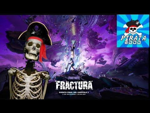 MI REACCIÓN AL EVENTO FINAL DE FORTNITE "FRACTURA" | FORTNITE | PIRATA8000