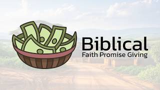 Biblical Faith Promise Giving