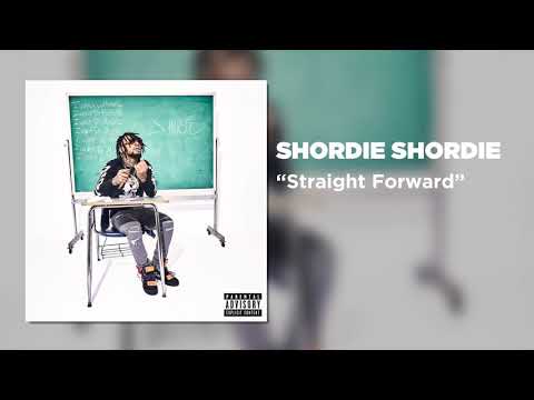 Shordie Shordie - Straight Forward (Official Audio)