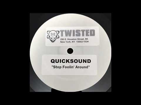 Quicksound ‎– Stop Foolin’ Around [HD]
