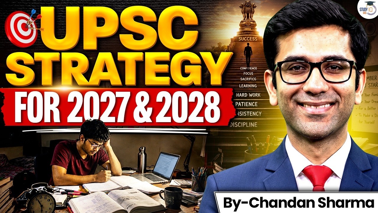 The Ultimate GS Strategy for UPSC 2027 & 2028 Aspirants | StudyIQ IAS