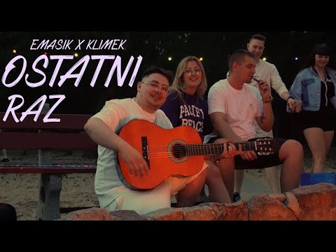 EMASIK & Klimek - Ostatni raz [Official Music Video] ♫