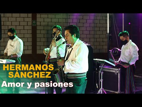 HERMANOS SÁNCHEZ 2021🎶  Amor y pasiones | Cajamarca de Fiesta