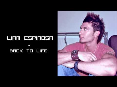 Liam Espinosa - Back To Life [HD]
