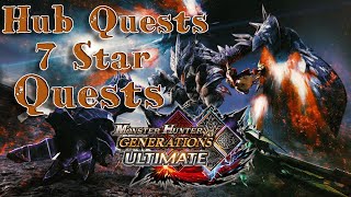Monster Hunter Generations Ultimate | 7 Star Hub Quests - Stream VoD