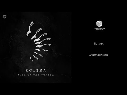 Ectima - Apex Of The Vortex