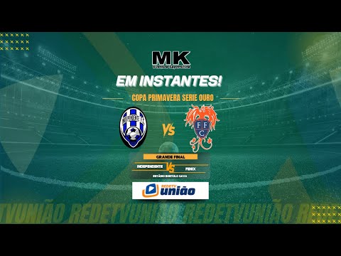 INDEPENDENTE X FÊNIX - GRANDE FINAL - COPA PRIMAVERA