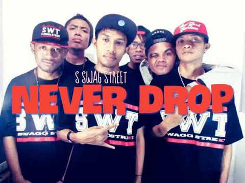 S SWAG STREET || NEVER DROP