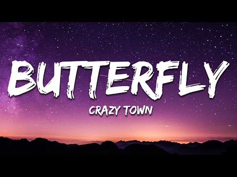 Crazy Town - Butterfly (Lyrics)