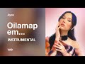 OILAMAP EM - AYAU INSTRUMENTAL WITH BACKING VOCALS