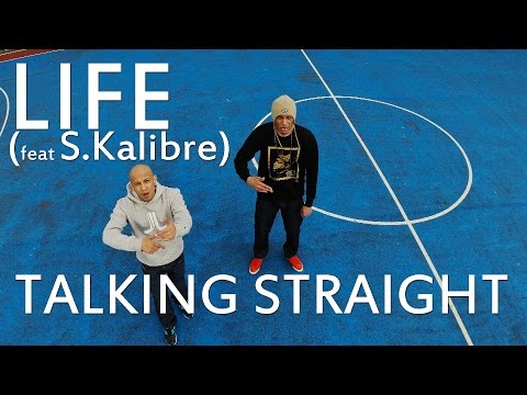 Life MC - Talking Straight feat. S.Kalibre (Prod. by Slap Up Mill)