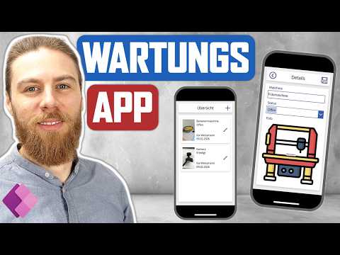 Wartungs App in 18 Minuten erstellen! | Power Apps