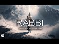 RABBI / PROPHETIC WORSHIP INSTRUMENTAL / MEDITATION MUSIC