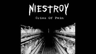 Niestroy: Cries Of Pain (Full Album)