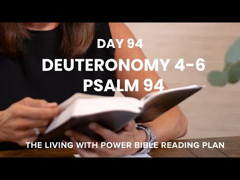 Bible in a Year: Day 94 – Deuteronomy 4-6, Psalm 94
