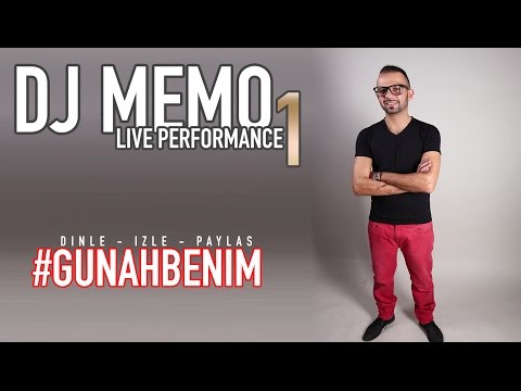 DJ MEMO - Live Performance1 #GunahBenim