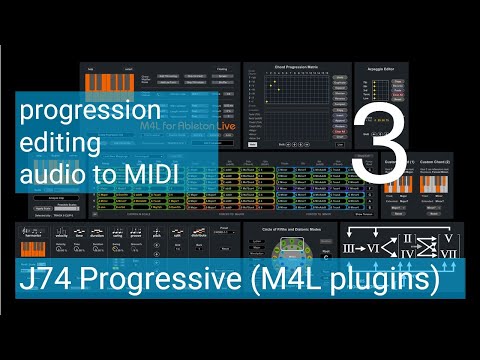 J74 Progressive - A toolset for Chord Progression and Harmonic Editing (Tutorial 3)