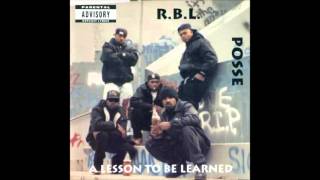 R.B.L. Posse. A Lesson To Be Learned (Full Album)