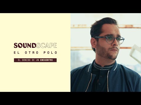 Soundscape Vol. 1 - Manifiesto (ft. El Otro Polo)