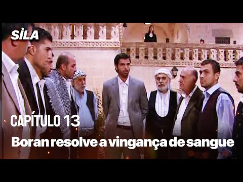 Boran resolve a vingança de sangue - Sila: Prisioneira do Amor