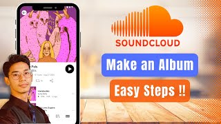 How to Make an Album on SoundCloud !