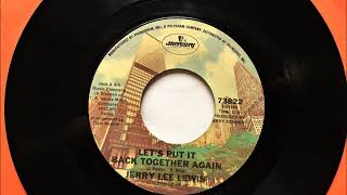 Let&#39;s Put It Back Together Again , Jerry Lee Lewis , 1976