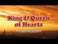 King And Queen Of Hearts David Pomeranz KARAOKE VERSION