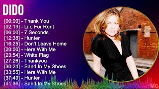 Download lagu Dido 2024 MIX Grandes Exitos - Thank You, Life For Rent, 7 Seconds, Hunter mp3