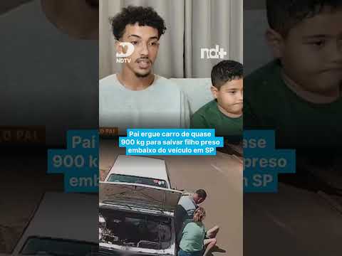 Pai ergue carro de quase 900 kg para salvar filho preso embaixo do veículo em SP