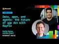 Data Apps And Agents The Future Of App Dev With Rayfin BRK225
