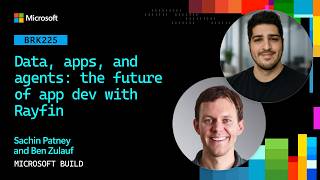 Data, apps, and agents: the future of app dev with Rayfin | BRK225