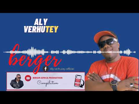 Aly verhutey ( Berger ) audio