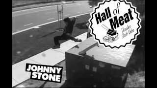 Hall Of Meat: Johnny Stone