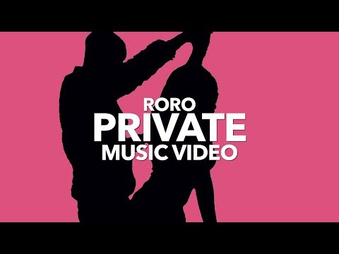 Roro - Private Official Video