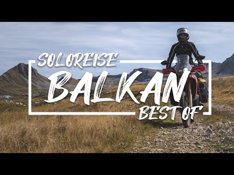 Solo Balkan motorcycle tour - Highlight/Best of