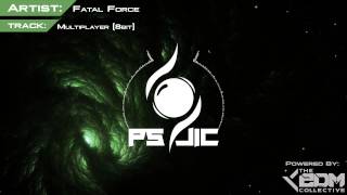 [Dubstep] Fatal Force - Multiplayer (8bit)