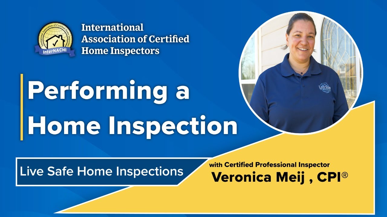 Video - Performing a Home Inspection with Certified Professional Inspector®, Veronica Meij