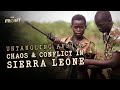 So What The Hell Happened In The Sierra Leone Civil War Untangling Africa 1
