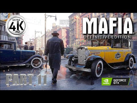 MAFIA DEFINITIVE EDITION Gameplay Walkthrough Part 11 FULL GAME [4K 60FPS ULTRA HD] [RTX 4080]