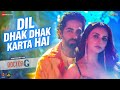 Dil Dhak Dhak Karta Hai Doctor G Ayushmann K Rakul P Raj Barman Sakshi H Amjad Nadeem Aamir