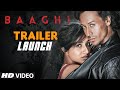 Official BAAGHI Movie TRAILER (Launch) | Tiger Shroff, Shraddha Kapoor, Sudheer Babu | T-Series