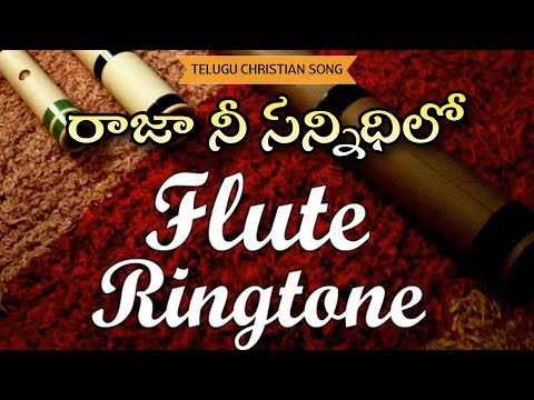 Raja Nee Sannidhilo FLUTE Ringtone || Bro John Songs || Telugu Christian Ringtones || FH-MEDIA