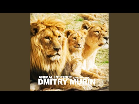 Animal Instinct (Original Mix)
