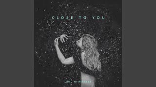 Close to you (with 케이시 Kassy)