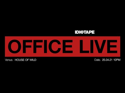 OFFICE LIVE @ HOUSE OF WILD