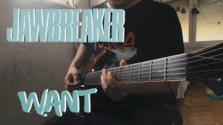 Jawbreaker - Want (Guitar Cover)