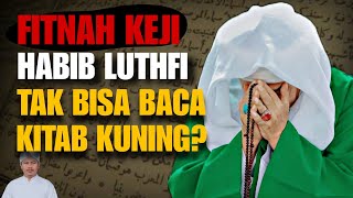 Download lagu 🔥 TERBONGKAR! Fitnah 'Habib Luthfi Tak Bisa Baca Kitab kuning' Dibantah Lewat Kesaksian Langsung! mp3