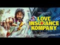 Love Insurance Kompany LIK HINDI AI Trailer Pradeep Ranganathan Vignesh Shivan Anirudh