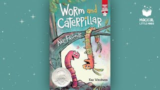 Worm and Caterpillar Are Friends | Kids Book Read Aloud Story 📚 gameplay video by Kellyannk, 4:06 duration