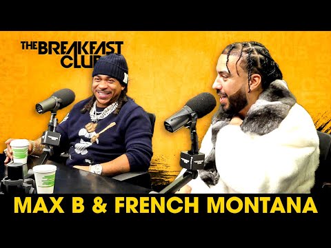 Max B & French Montana Talk Unbreakable Bonds, Coke Wave, Legacy + More